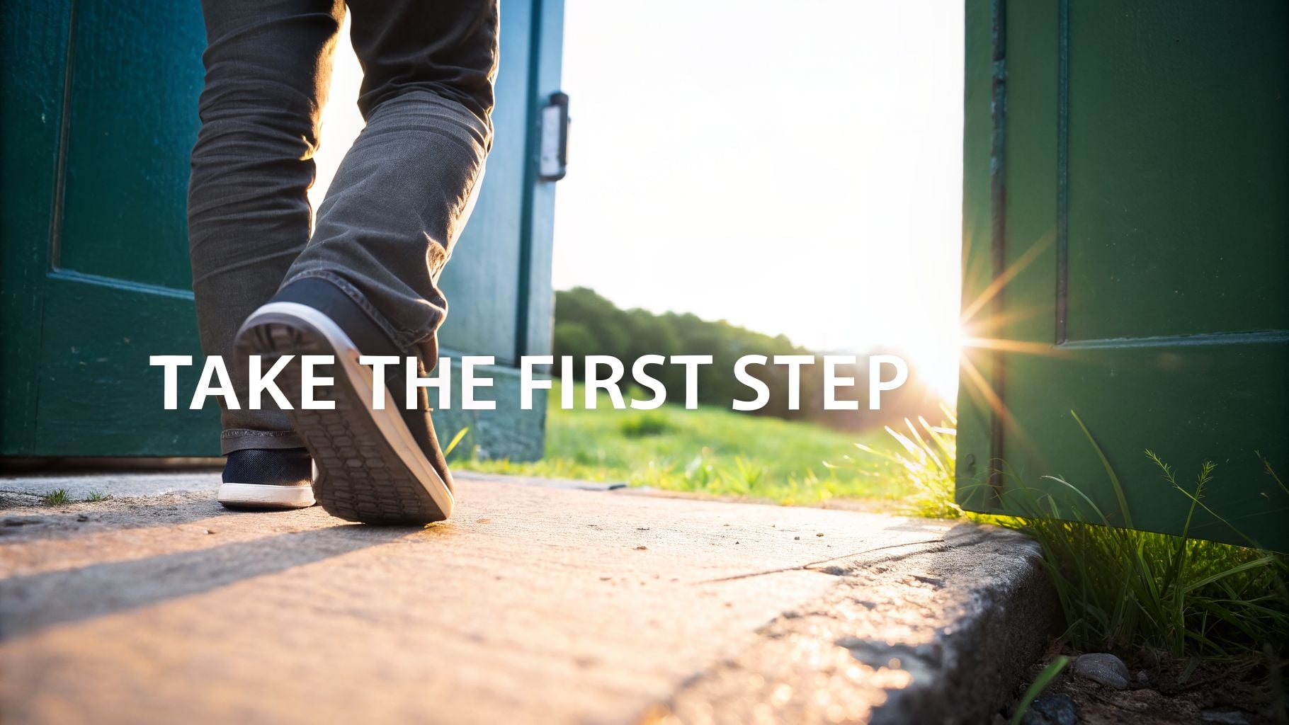 Person taking the first step through an open green door into a bright, sunny future, with motivational text.